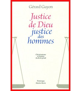 Justice de Dieu, justice...