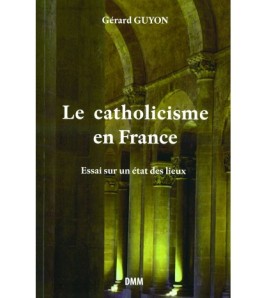 Le catholicisme en France -...